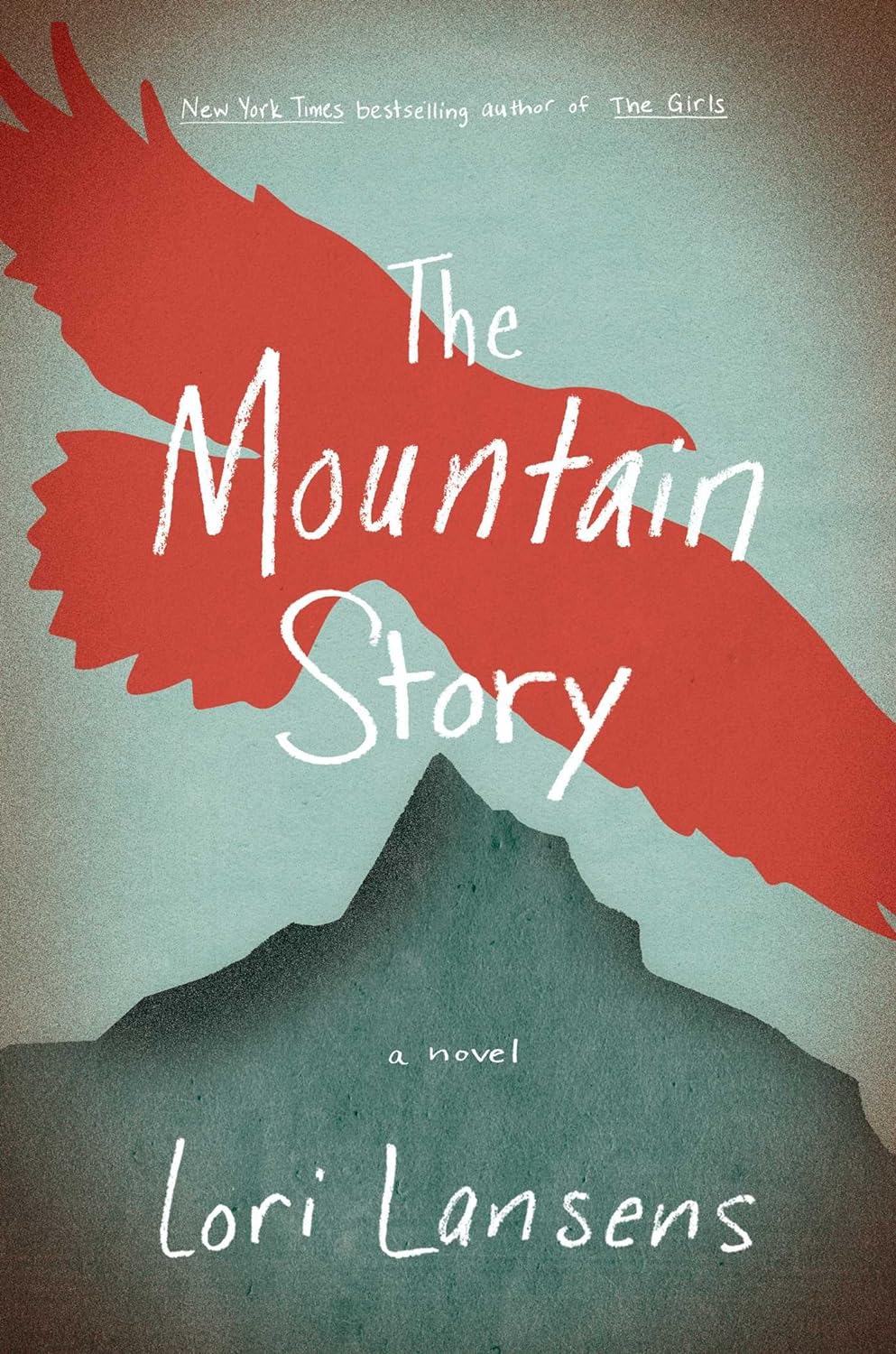 The Mountain Story: A Novel     Hardcover – June 30, 2015