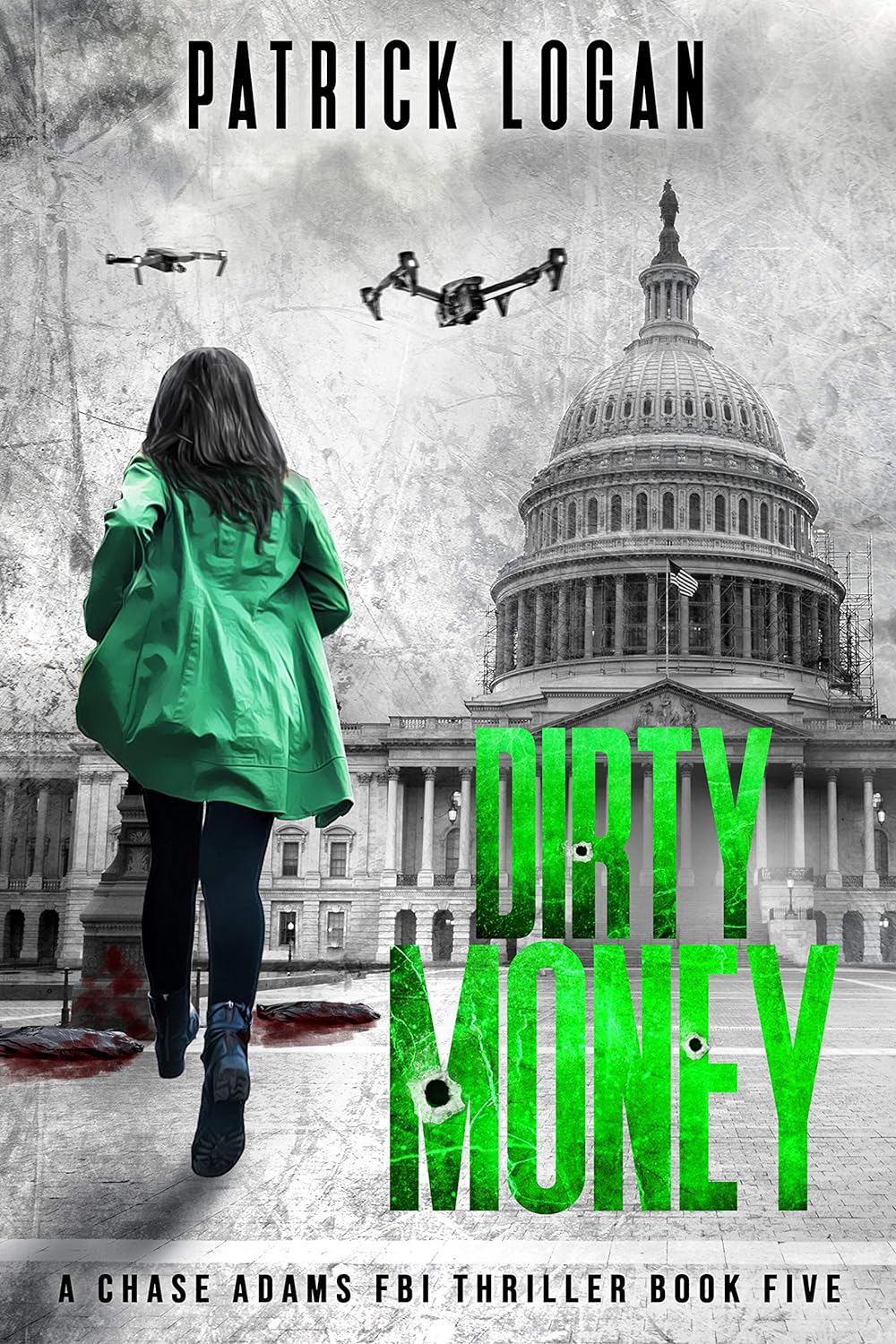 Dirty Money (A Chase Adams FBI Thriller Book 5)     Kindle Edition