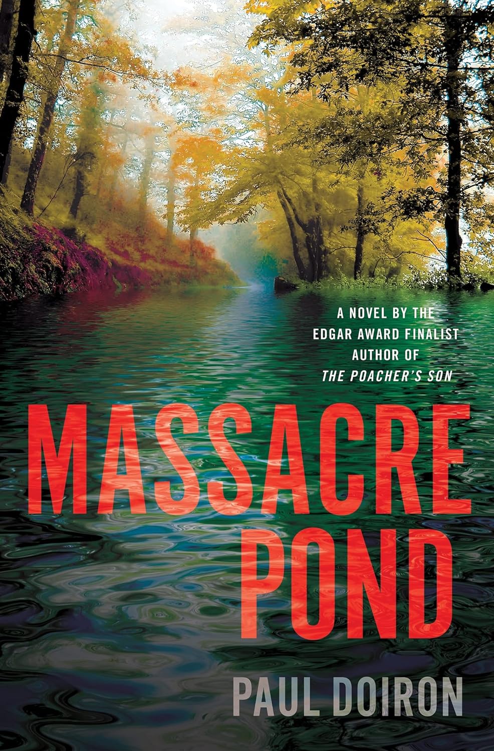 Massacre Pond: A Novel (Mike Bowditch Mysteries)     Hardcover – July 16, 2013