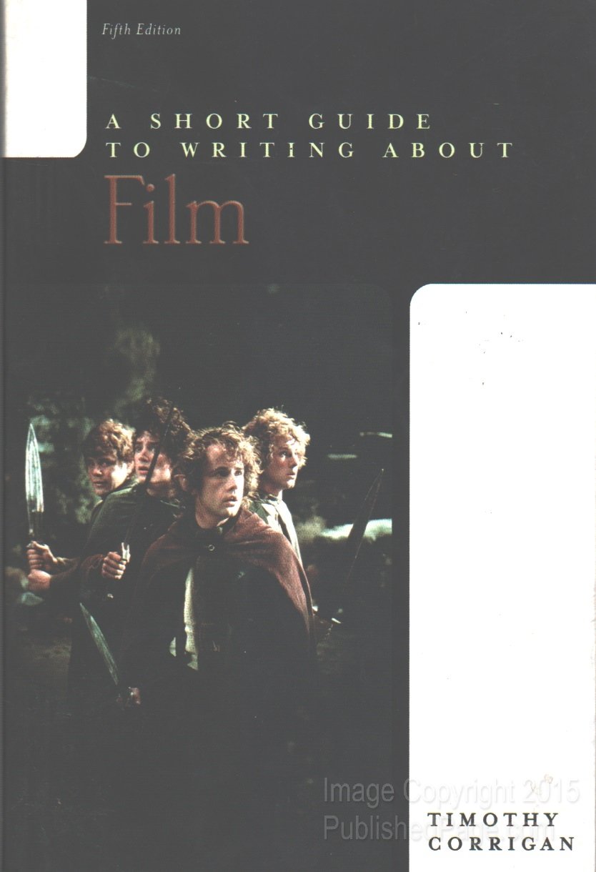 A Short Guide to Writing about Film     5th Edition