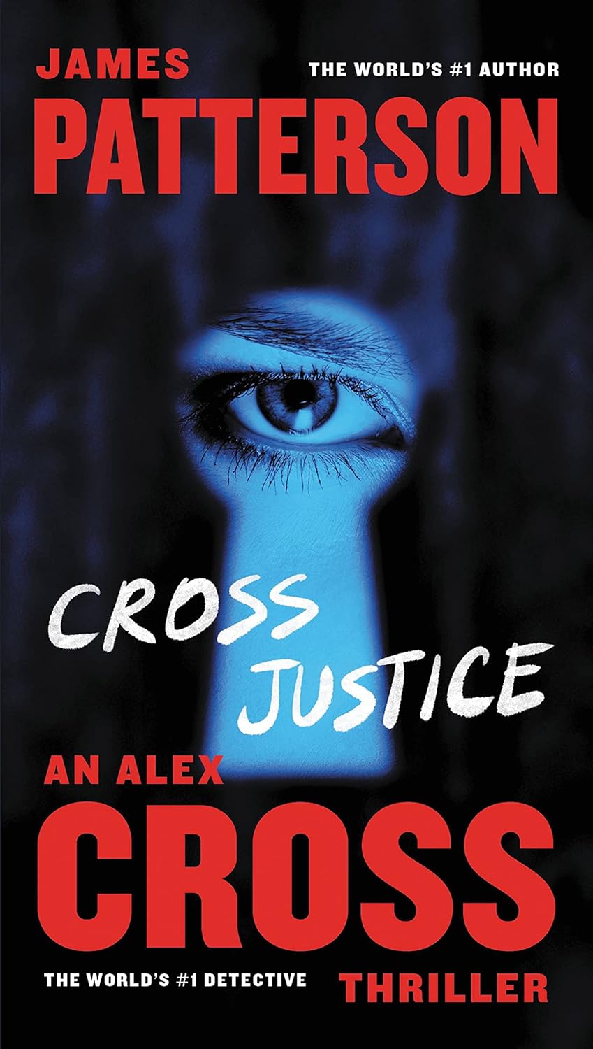 Cross Justice (Alex Cross, 21)     Hardcover – Large Print, November 23, 2015